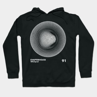 Chapterhouse / Whirlpool / Minimal Graphic Design Tribute Hoodie